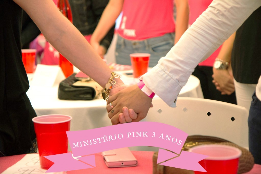 3 Anos do Ministério PINK - mãos dadas