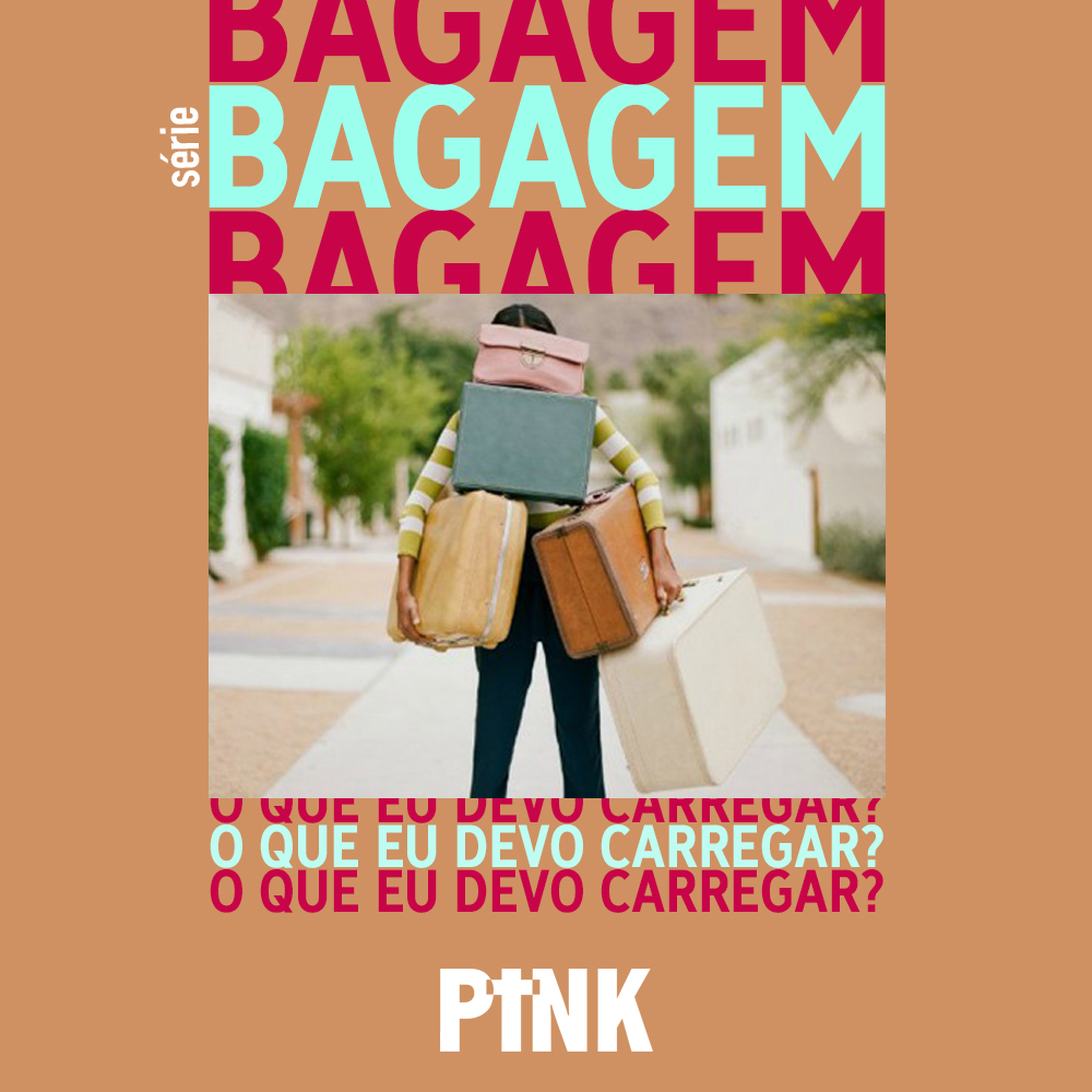 Arte Bagagem - O que eu devo carregar?