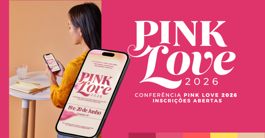 Conferência de Mulheres PINK Love 2026 em Campinas